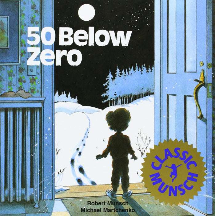 50 Below Zero by Robert Munsch (Paperback)