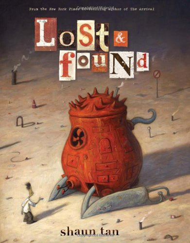 Lost and Found by Shaun Tan