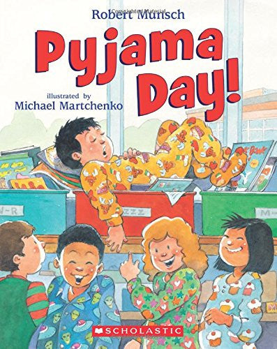Pyjama Day! by Robert Munsch