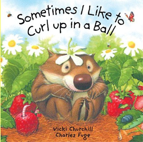 Sometimes I Like To Curl Up In A Ball by Charles Fuge