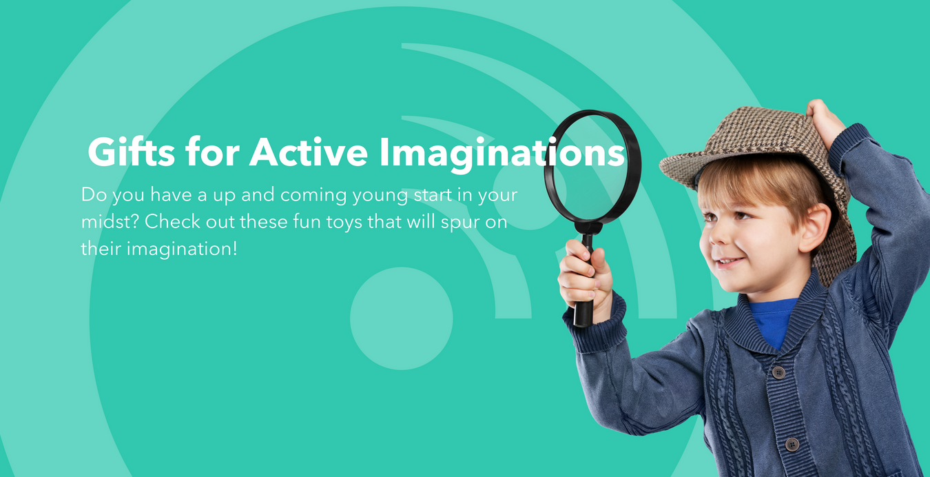 Gifts for Active Imaginations