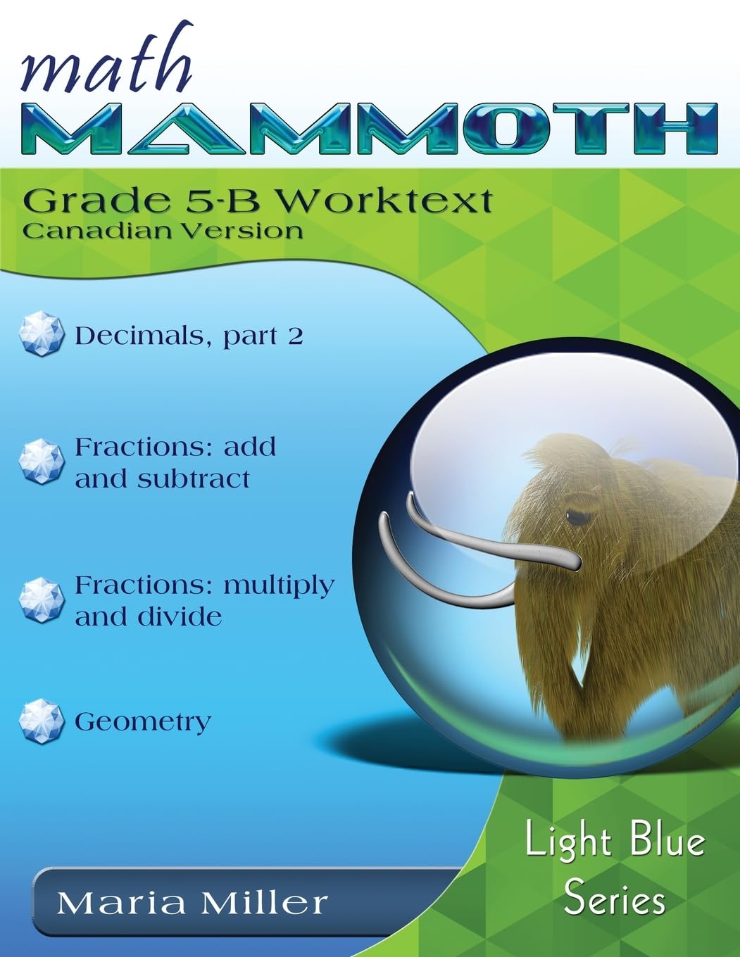 Math Mammoth Grade 5-B Worktext – Canadian Version