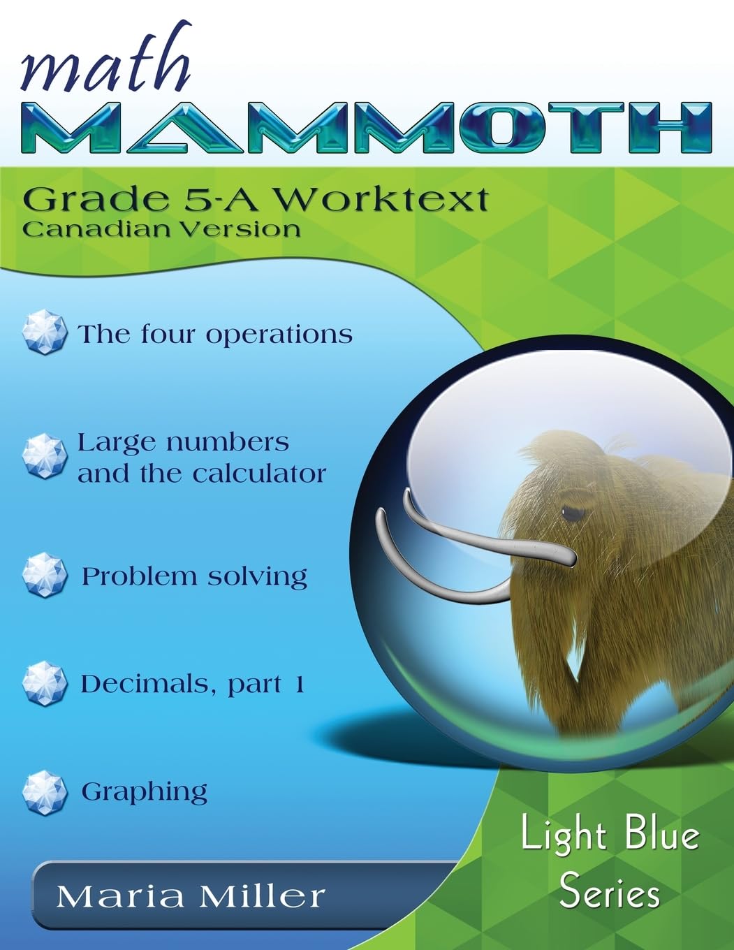 Math Mammoth Grade 5-A Worktext – Canadian Version