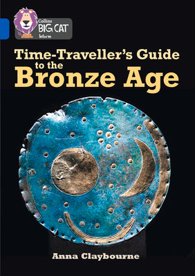 Collins Big Cat - Bronze Age World Tour: Band 16/Sapphire