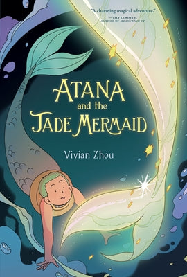 Atana: Atana and the Jade Mermaid: A Graphic Novel