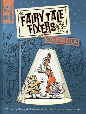 The Fairy Tale Fixers: Cinderella: A Graphic Novel