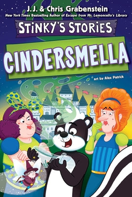 Stinky's Stories #5: Cindersmella
