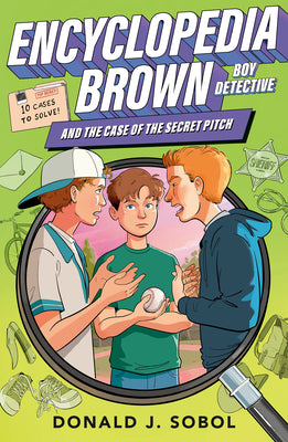 Encyclopedia Brown and the Case of the Secret Pitch