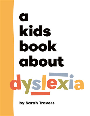 A Kids Book about Dyslexia