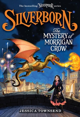 Silverborn: The Mystery of Morrigan Crow: Volume 4