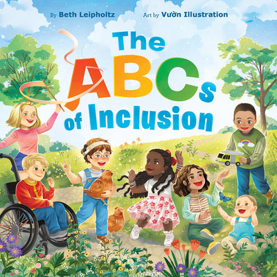 The ABCs of Inclusion: A Disability Inclusion Book for Kids