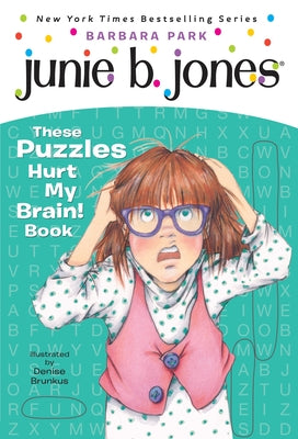 Junie B. Jones: These Puzzles Hurt My Brain! Book