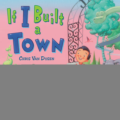 If I Built a Town