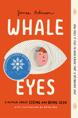 Whale Eyes: A Memoir about Seeing and Being Seen