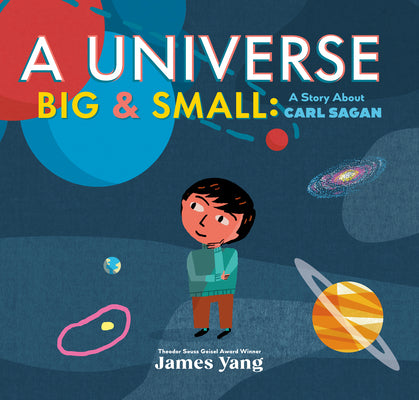 A Universe Big & Small: A Story about Carl Sagan