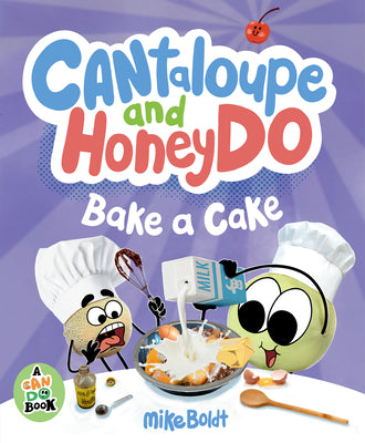 Cantaloupe and Honeydo Bake a Cake