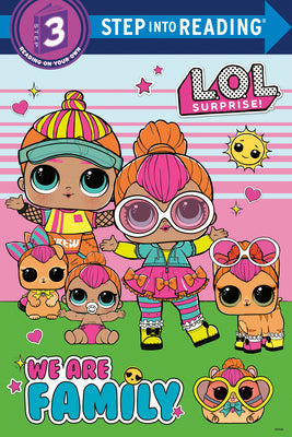 We Are Family (L.O.L. Surprise)