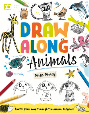 Draw Along Animals: Sketch Your Way Through the Animal Kingdom
