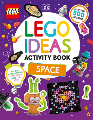 Lego Ideas Activity Book Space: Packed with Lego Building and Sticker Activities and Fun Facts. with 500+ Stickers!
