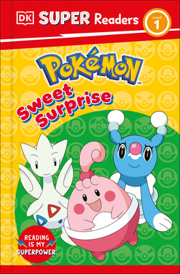 DK SuperReaders Level 1 Pokémon Sweet Surprise