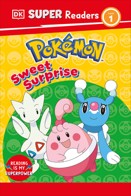 DK SuperReaders Level 1 Pokémon Sweet Surprise!