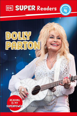 DK SuperReaders Level 4 Dolly Parton