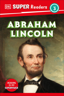 DK SuperReaders Level 3 Abraham Lincoln