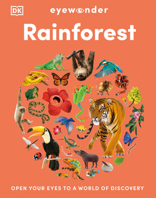 Eyewonder Rainforest: Open Your Eyes to a World of Discovery
