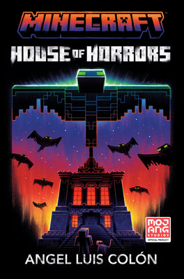 Minecraft: House of Horrors: An Official Minecraft Novel