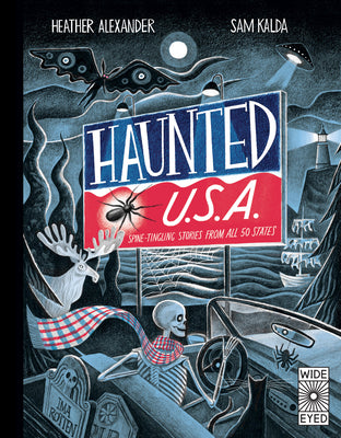 Haunted USA: Spine-Tingling Stories from All 50 States