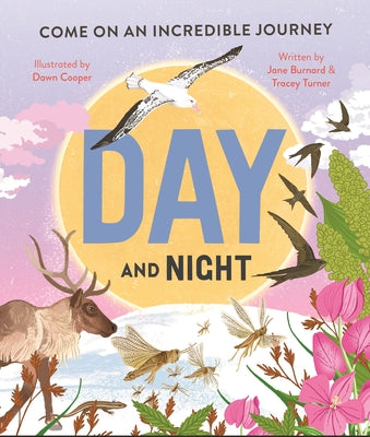 Day and Night: Come on an Incredible Journey