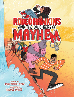 Rodeo Hawkins and the Daughters of Mayhem: A Graphic Novel