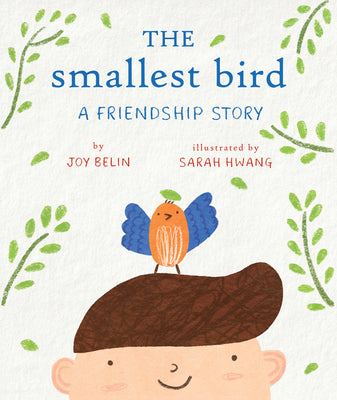 The Smallest Bird: A Friendship Story