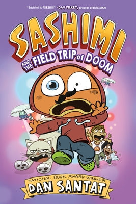 Sashimi and the Field Trip of Doom