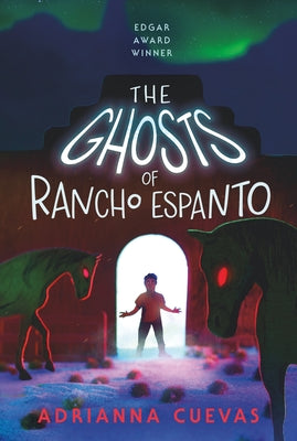 The Ghosts of Rancho Espanto