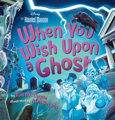 When You Wish Upon a Ghost: Disney's the Haunted Mansion