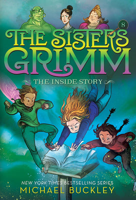 The Inside Story (the Sisters Grimm #8): Volume 8