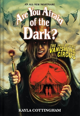 The Tale of the Vanishing Circus (Are You Afraid of the Dark? #3): Volume 3