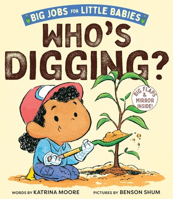 Who's Digging? (Big Jobs for Little Babies): A Board Book