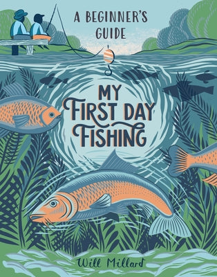 My First Day Fishing: A Beginner's Guide