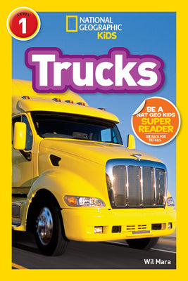 Trucks (National Geographic KidsReaders, Level 1)