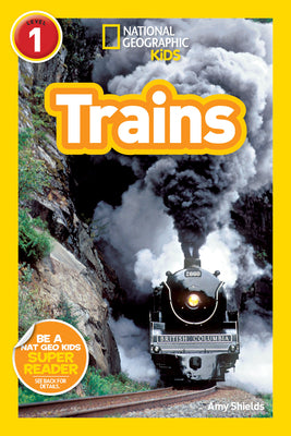Trains (National Geographic KidsReaders, Level 1)