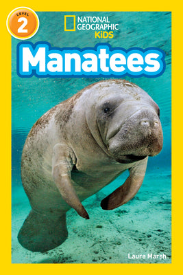 Manatees (National Geographic KidsReaders, Level 2)
