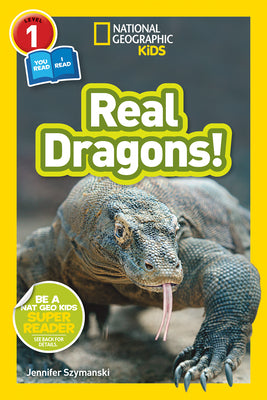 Real Dragons! (National Geographic KidsReaders, Level 1/Co-Reader)