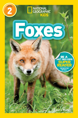Foxes (National Geographic KidsReaders, Level 2)