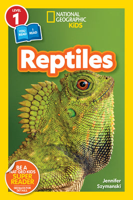 Reptiles (National Geographic KidsReaders, Level 1/Co-Reader)