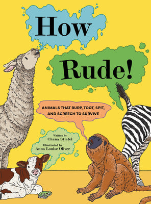 Talking Rude Animals How Rude!: Animals That Burp, Toot, Spit, and Screech to Survive ...