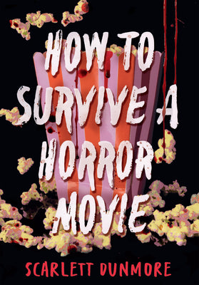 How to Survive a Horror Movie