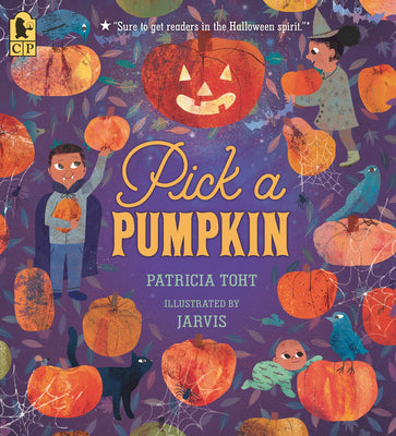 Pick a Pumpkin: (A Rhyming Holiday Story of Autumn Traditions for Toddlers, Preschoolers, and 1-2 Graders)