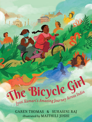 The Bicycle Girl: Jyoti Kumari's Amazing Journey Across India: (A True Story of Bravery, Determination, and Family Love Set in India During the Pandem